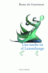 UNA NOCHE EN EL LUXEMBURGO