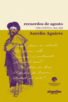 RECUERDOS DE AGOSTO. OBRA PO�TICA, 1850-1858