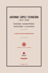 ANTONIO LPEZ FERREIRO (1837-1910)