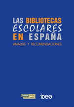 LAS BIBLIOTECAS ESCOLARES EN ESPAA