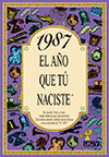 1987 EL A�O QUE TU NACISTE
