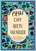 1995 EL AO QUE TU NACISTE