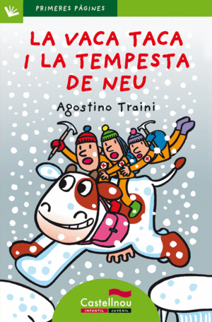 LA VACA TACA I LA TEMPESTA DE NEU (LLETRA DE PAL)