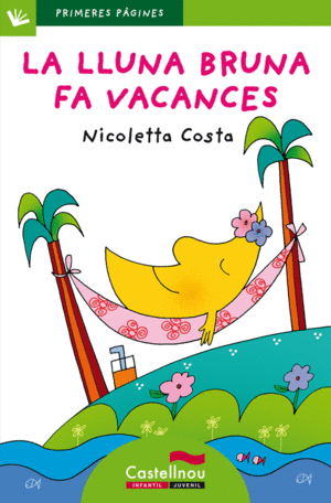 LA LLUNA BRUNA FA VACANCES (LLETRA DE PAL)