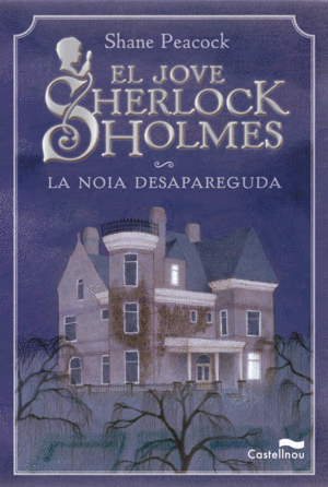 EL JOVE SHERLOCK HOLMES. LA NOIA DESAPAREGUDA