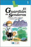 EL GUARDIAN DE SENDEROS - LIBRO 1