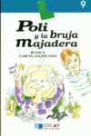 POLI Y LA BRUJA MAJADERA - LIBRO  9