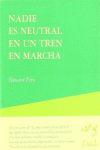 NADIE ES NEUTRAL EN UN TREN EN MARCHA