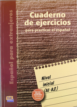 ESPA�OL PARA EXTRANJEROS, NIVEL INICIAL. CUADERNO DE EJERCICIOS