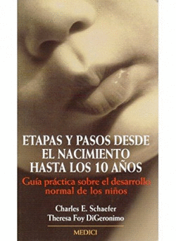 ETAPAS Y PASOS DESDE EL NACIMIENTO HASTA LOS 10 A�OS