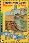 VINCENT VAN GOGH: EL PUENTE DE ARLES