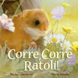CORRRE CORRE RATOLI!