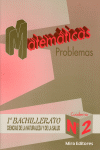 MATEM�TICAS : PROBLEMAS : CIENCIAS DE LA NATURALEZA Y DE LA SALUD, 1.� BACHILLER
