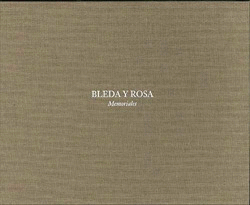 BLEDA Y ROSA, MEMORIALES
