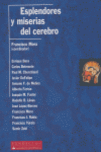 ESPLENDORES Y MISERIAS DEL CEREBRO