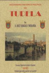 DICCIONARIO HIST�RICO-POL�TICO DE TUDELA