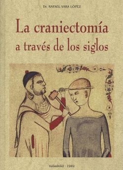 LA CRANIECTOM�A A TRAV�S DE LOS SIGLOS