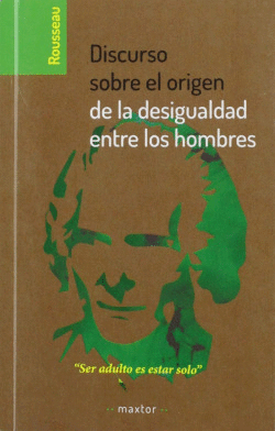 DISCURSO SOBRE EL ORIGEN DE LA DESIGUALDAD ENTRE LOS HOMBRES
