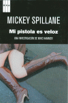 MI PISTOLA ES VELOZ