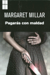 PAGAR�S CON MALDAD