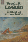 MUNDOS DE EXILIO E ILUSIN