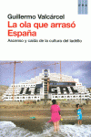 LA OLA QUE ARRAS� ESPA�A