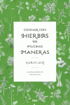 COCINAR CON HIERBAS DE MUCHAS MANERAS
