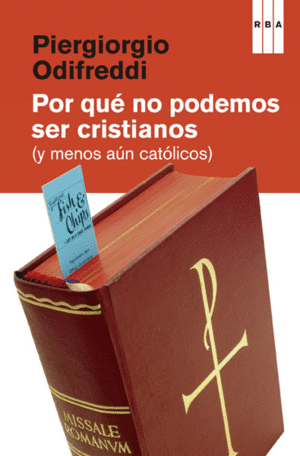 POR QU� NO PODEMOS SER CRISTIANOS