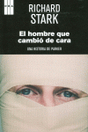 EL HOMBRE QUE CAMBI� DE CARA