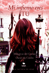 MI INFIERNO ERES T�