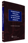 INCAPACITACI�N, TRIBUNALES Y ESTERILIZACI�N DE DISMINUIDOS PS�QUICOS