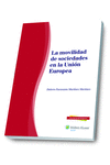 LA MOVILIDAD DE SOCIEDADES EN LA UNI�N EUROPEA