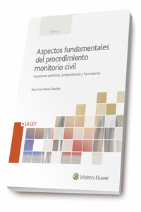 ASPECTOS FUNDAMENTALES DEL PROCEDIMIENTO MONITORIO CIVIL