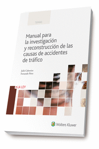 MANUAL PARA LA INVESTIGACI�N Y RECONSTRUCCI�N DE LAS CAUSAS DE ACCIDENTES DE TR�
