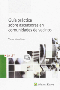 GU�A PR�CTICA SOBRE ASCENSORES EN COMUNIDADES DE VECINOS