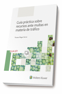 GUA PRCTICA SOBRE RECURSOS ANTE MULTAS EN MATERIA DE TRFICO