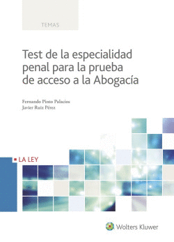 TEST DE LA ESPECIALIDAD PENAL PARA LA PRUEBA DE ACCESO A LA ABOGACA