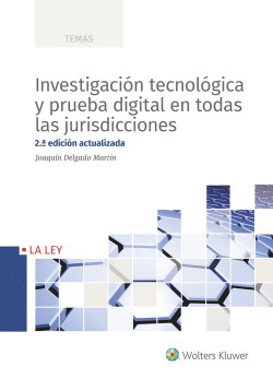 INVESTIGACIN TECNOLGICA Y PRUEBA DIGITAL EN TODAS LAS JURISDICCIONES (2EDICI