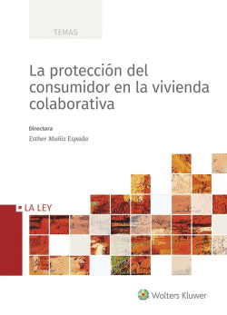 LA PROTECCI�N DEL CONSUMIDOR EN LA VIVIENDA COLABORATIVA