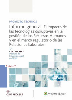 PROYECTO TECNOS. INFORME GENERAL. EL IMPACTO DE LAS TECNOLOG�AS DISRUPTIVAS EN L