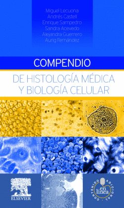 COMPENDIO DE HISTOLOG�A M�DICA Y BIOLOG�A CELULAR + STUDENTCONSULT EN ESPA�OL