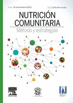 NUTRICI�N COMUNITARIA. M�TODO Y ESTRATEGIAS