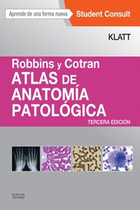 ROBBINS Y COTRAN. ATLAS DE ANATOM�A PATOL�GICA (3� ED.)