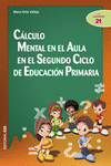 C�LCULO MENTAL EN EL AULA EN EL SEGUNDO CICLO DE EDUCACI�N PRIMARIA