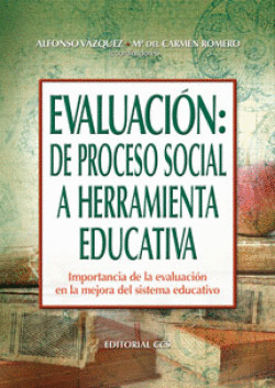EVALUACI�N: DE PROCESO SOCIAL A HERRAMIENTA EDUCATIVA