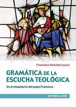 GRAM�TICA DE LA ESCUCHA TEOL�GICA