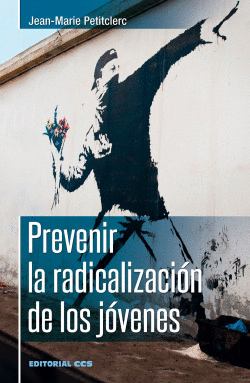 PREVENIR LA RADICALIZACI�N DE LOS J�VENES