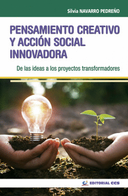 PENSAMIENTO CREATIVO Y ACCI�N SOCIAL INNOVADORA
