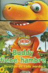 BUDDY TIENE HAMBRE