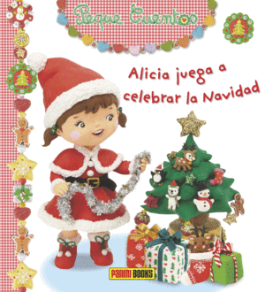 PEQUE CUENTOS - ALICIA JUEGA A CELEBRAR LA NAVIDAD